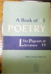 The Pageant of Literature: A Book of Poetry (Sister Teresa Clare, S. C.)