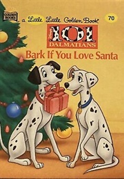 101 Dalmatians - Bark If You Love Santa (LGB)