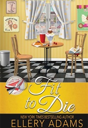 Fit to Die (Ellery Adams)