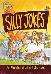 Silly Jokes (Anonymous)