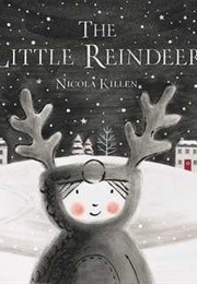 The Little Reindeer (Nicola Killen)