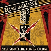 Siren Song of the Counter Culture (Rise Against, 2004)