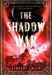 The Shadow War (Lindsay Smith)