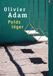 Poids Léger (Olivier Adam)