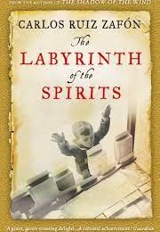 The Labyrinth of Spirits (Carols Ruiz Zafon)