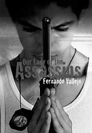 Our Lady of the Assassins (Fernando Vallejo)
