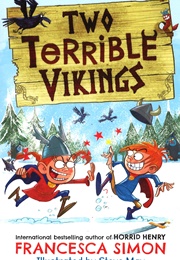 Two Terrible Vikings (Francesca Simon)