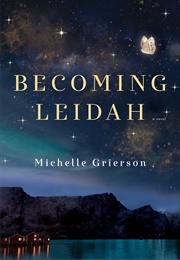 Becoming Leidah (Michelle Grierson)