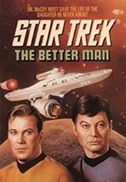 Star Trek the Better Man (Howard Weinstein)