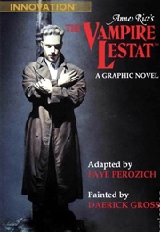 Anne Rice's the Vampire Lestat (Faye Perozich)