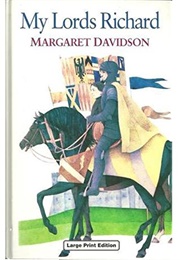 My Lords Richard (Margaret Davidson)