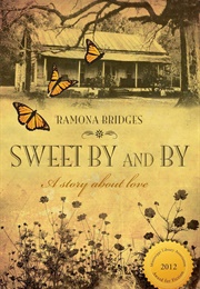 Sweet by and by (Ramona Bridges)