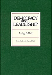 Democracy and Leadership (Irving Babbitt)