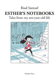 Esther&#39;s Notebooks (Riad Sattouf)