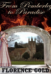From Pemberley to Paradise (Florence Gold)