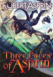 Three Faces of Asprin (Robert Asprin)
