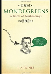 Mondegreens (J a Wines)