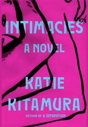 Intimacies (Katie Kitamura)