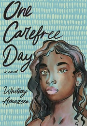 One Carefree Day (Whitney Amazeen)