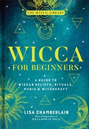 Wicca for Beginners (Lisa Chamberlain)