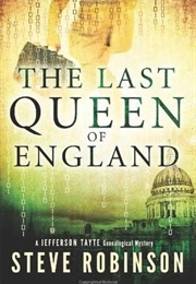 The Last Queen of England (Steve Robinson)
