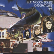 Caught Live + 5 (The Moody Blue, 1977)