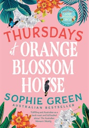 Thursdays at Orange Blossom House (Sophie Green)