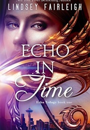 Echo in Time (Lindsey Fairleigh)