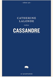 Cassandre (Catherine Lalonde)