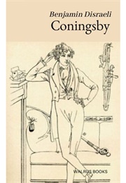 Coningsby (Benjamin Disraeli)