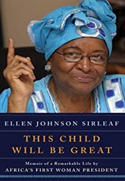 This Child Will Be Great (Ellen Sirleaf Johnson - Liberia)