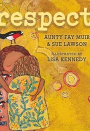 Respect (Aunty Fay Muir, Sue Lawson &amp; Lisa Kennedy)
