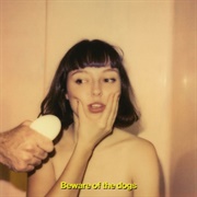 Beware of the Dogs (Stella Donnelly, 2019)