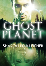 Ghost Planet (Sharon Lynn Fisher)