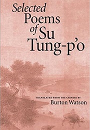 Selected Poems (Su Tung–P'o)