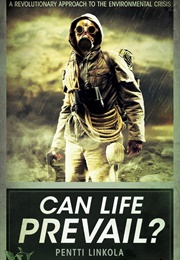 Can Life Prevail? (Pentti Linkola)