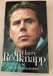 Harry Redknapp My Autobiography (Harry Redknapp)
