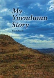My Yuendumu Story (Frank Baarda)