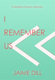 I Remember Us (Jamie Dill)