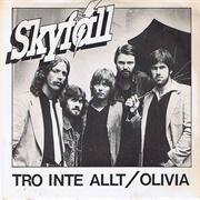 Skyfall - Tro Inte Allt / Olivia (1981)