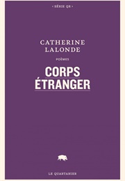 Corps Étranger (Catherine Lalonde)