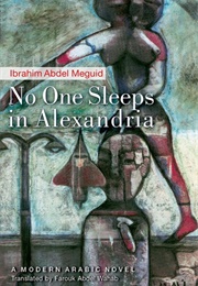 No One Sleeps in Alexandria (Ibrahim Abdel Meguid)