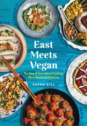 East Meets Vegan (Sasha Gill)