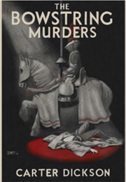 The Bowstring Murders (Carter Dickson)