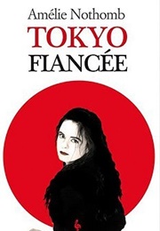 Tokyo Fiancée (Amélie Nothomb)