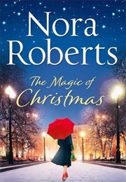 The Magic of Christmas (Nora Roberts)