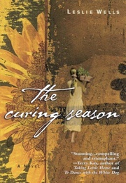 The Curing Season (Leslie Wells)
