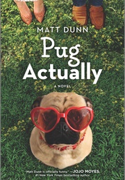 Pug Actually (Matt Dunn)