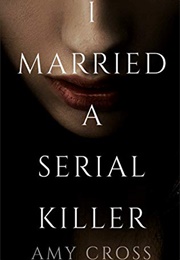 I Married a Serial Killer (Amy Cross)