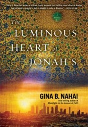 The Luminous Heart of Jonah S. (Gina B. Nahai)